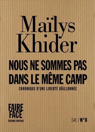 Picture of Nous ne sommes pas dans le même camp - chronique d'une liberté bâillonnée