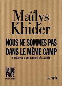 Picture of Nous ne sommes pas dans le même camp - chronique d'une liberté bâillonnée