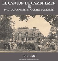 Picture of Le canton de Cambremer en photographies et cartes postales (1875-1920)