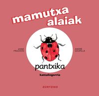 Image de MAMUTXA ALAIAK - PANTXIKA KATTALINGORRRIA