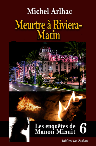 Image de Les enquêtes de Manon Minuit - Tome 6. Meurtre à Riviera Matin