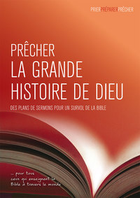 Picture of Prêcher la grande histoire de Dieu