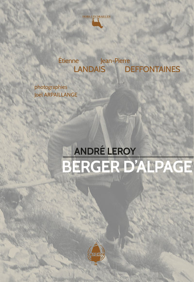 Image de André Leroy, berger d'alpage