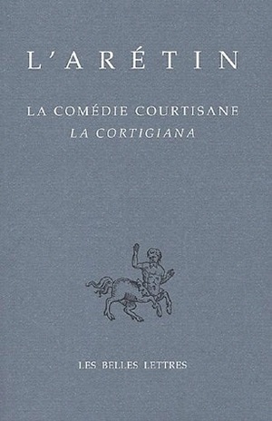 Image de La Comédie courtisane / La Cortigiana