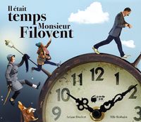 Image de Il Etait Temps Monsieur Filovent
