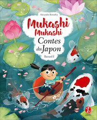 Image de Mukashi mukashi - Contes du Japon Recueil 1