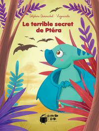Image de Le Terrible Secret De Ptera