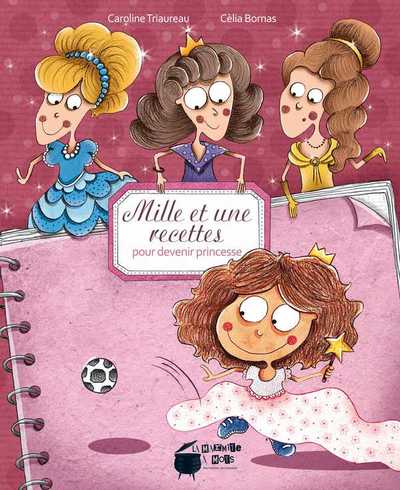 Picture of Mille Et Une Recettes Pour Devenir Princesse