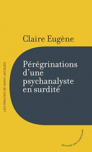 Image de Pérégrinations d'une psychanalyste en surdité