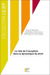 Picture of Le rôle de l'exception dans la dynamique du droit