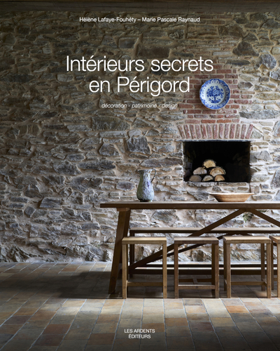 Image de INTERIEURS SECRETS EN PERIGORD
