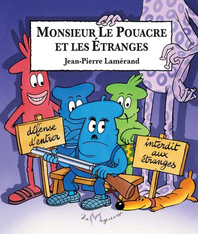 Image de Monsieur Le Pouacre et Les Étranges