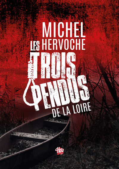 Image de LES TROIS PENDUS DE LA LOIRE