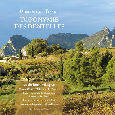 Image de Toponymie des Dentelles et de leurs villages