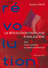 Image de LA REVOLUTION FRANCAISE A MALAUCENE