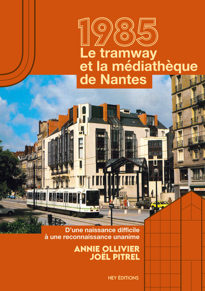 Image de 1985 - Le tramway et la Médiathèque de Nantes