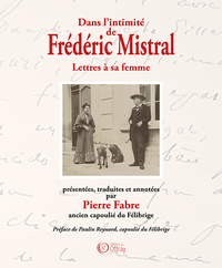Picture of Dans l'intimité de Frédéric Mistral