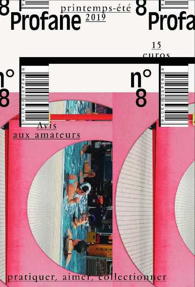 Image de Profane N°8  Avis aux amateurs - printemps-été 2019