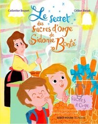 Image de Le secret des sucres d'orge de Sidonie Bonté