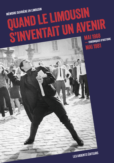 Picture of QUAND LE LIMOUSIN S'INVENTAIT UN AVENIR