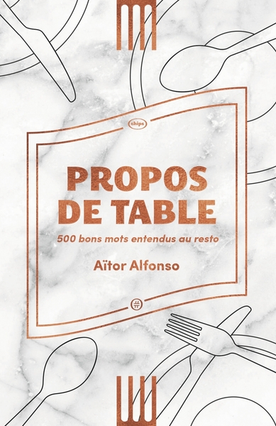Image de Propos de table - 500 bons mots entendus au resto