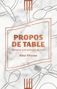 Image de Propos de table - 500 bons mots entendus au resto
