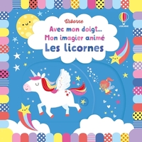 Picture of Les licornes - Avec mon doigt... Mon imagier animé