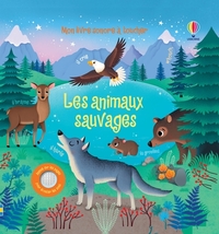 Picture of Les animaux sauvages - Mon livre sonore à toucher - Dès 1 an