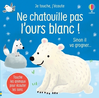 Picture of Ne chatouille pas l'ours blanc ! - Je touche, j'écoute