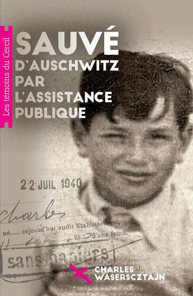 Image de Sauvé d'Auschwitz par l'Assistance Publique