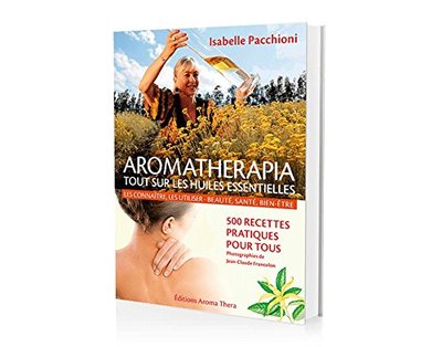 Image de Aromathérapia : Tout sur les huiles essentielles