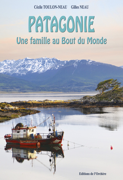 Picture of PATAGONIE UNE FAMILLE AU BOUT DU MONDE