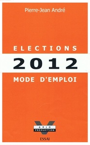 Image de ELECTIONS 2012 - Mode d'emploi