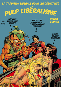 Image de Pulp Libéralisme, la tradition libérale pour les débutants (Deluxe Couleurs)