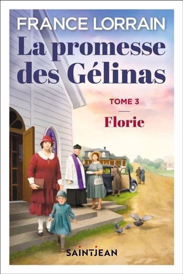Image de LA PROMESSE DES GELINAS T 03 FLORIE
