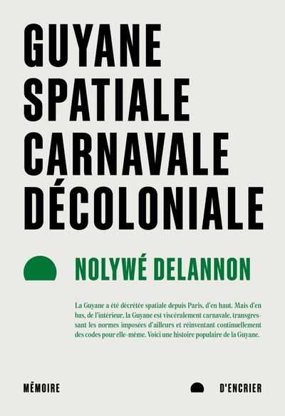Picture of Guyane spatiale, carnavale, décoloniale