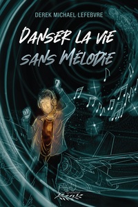 Picture of Danser la vie sans mélodie