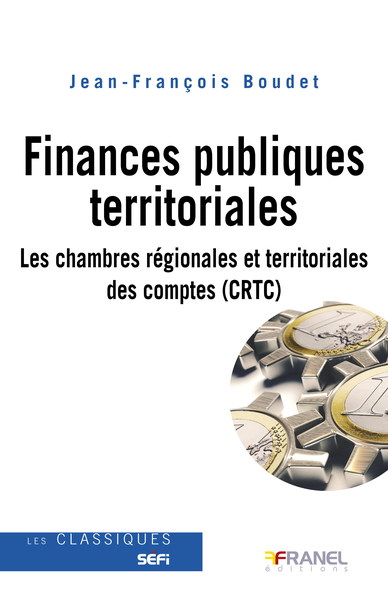 Image de Finances publiques territoriales : Les chambres régionales et territoriales des comptes (CRCT)