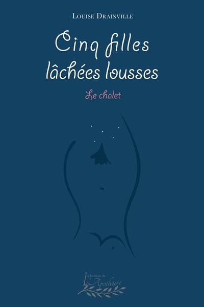 Image de Cinq filles lâchées lousses - Le chalet