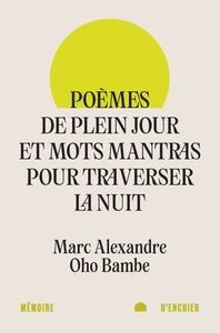 Image de Poèmes de plein jour et mots mantras pour traverser la nuit