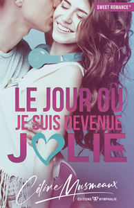 Picture of Le jour où je suis devenue jolie