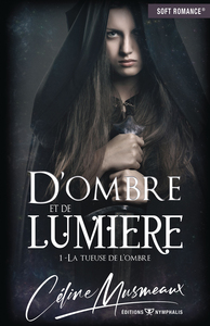Picture of D OMBRE ET DE LUMIERE 1 - LA TUEUSE DE L OMBRE