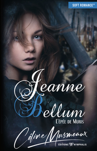 Picture of JEANNE BELLUM - L'EPEE DE MURIS