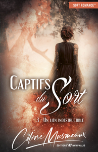 Picture of CAPTIFS DU SORT 3 - UN LIEN INDESTRUCTIBLE