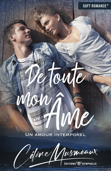 Picture of DE TOUTE MON AME - UN AMOUR INTEMPOREL