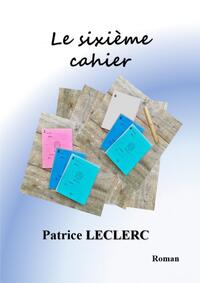 Picture of Le sixième cahier