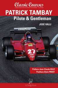 Image de Patrick Tambay, Pilote et Gentleman