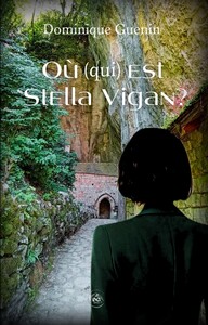 Image de Où (qui) EST STELLA VIGAN?