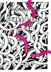 Image de Snaked Trip and Co, vers la ligne rose
