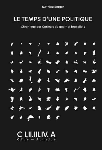 Picture of Le Temps d'une politique Chronique des contrats de quartiers bruxellois /franCais